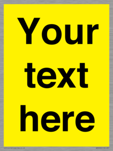 Custom Warning: Blank (yellow) sign